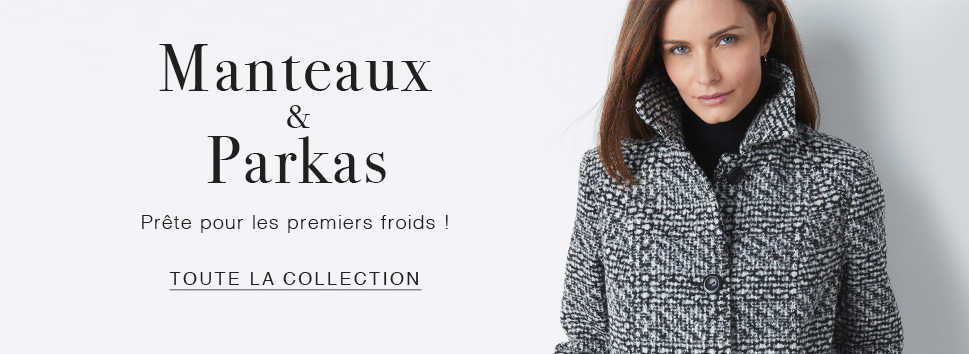 Manteaux et parkas - Pr&ecirc;te pour les premiers froids - Toute la collection >