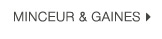 Minceur & gaines >