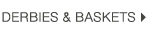 Derbies & baskets >