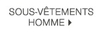 Sous-vêtements homme >