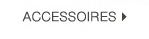 Accessoires >