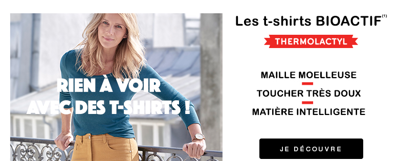 THERMOLACTYL -Les t-shirts BIOACTIF : maille moelleuse, toucher très doux, matière intelligente - Je découvre