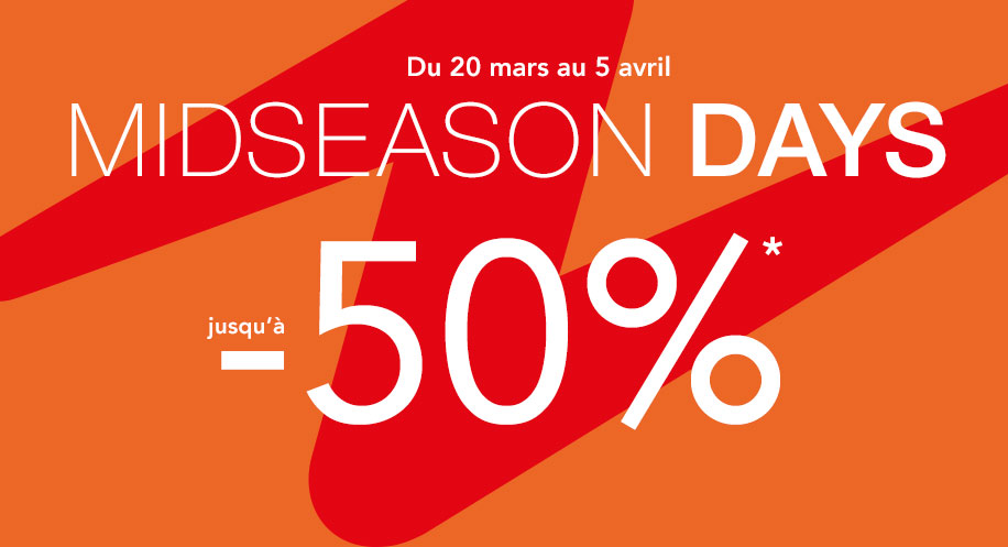 MIDSEASON DAYS jusqu'à -50%