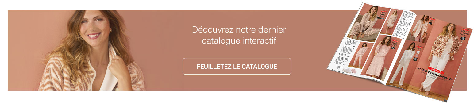 Découvrez notre dernier catalogue interactif. Feuilletez le catalogue