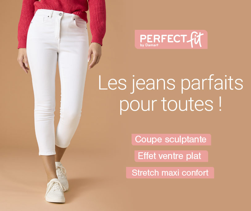 Perfect Fit, les jeans parfaits pour toutes !