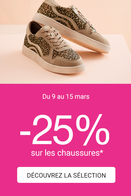 Du 9 au 15 mars -25% sur les chaussures*. Découvrez la sélection.