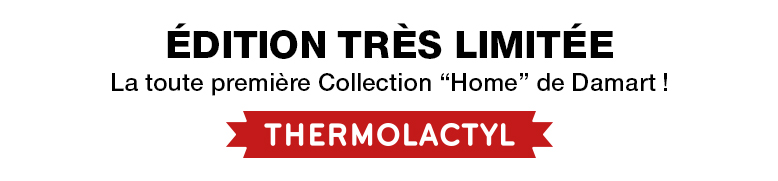 ÉDITION TRÈ LIMITÉE THERMOLACTYL : la toute première collection "home" de Damart !
