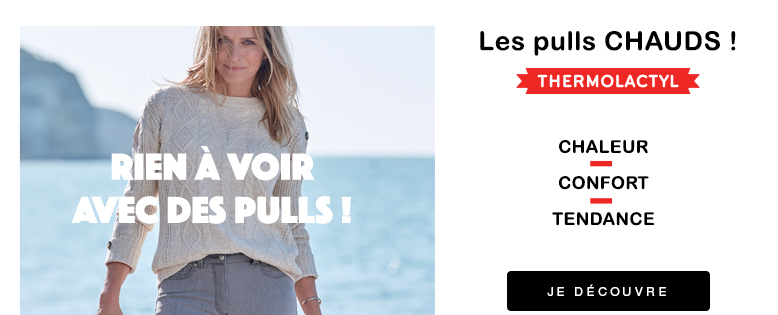 THERMOLACTYL - Les pulls CHAUDS ! Chaleur, confort tendance - Je découvre >
